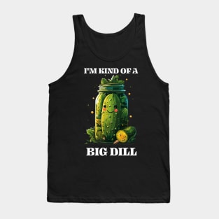 Cute Kawaii Pickle in Jar Tee I'm Kind of a Big Dill Fun & Quirky T-Shirt Tank Top